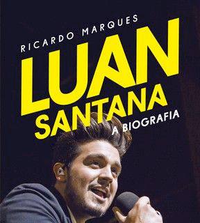 Biografia de Luan Santana conta que cantor já recebeu R$ 500 por show