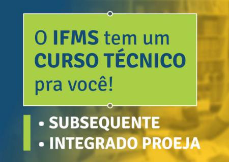 IFMS abre 480 vagas para cursos técnicos em Nova Andradina e mais oito municípios