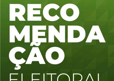 Confira a recomendação do Ministério Público Eleitoral