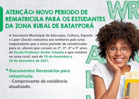 Comunicado: novo período de rematrículas para os estudantes da zona rural de Batayporã