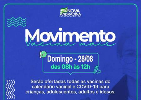 Movimento Vacina Mais em Nova Andradina oferta todas as vacinas no próximo domingo (28)