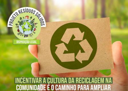 Incentivar a cultura da reciclagem na comunidade é o caminho para ampliar os bons resultados do país