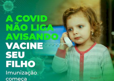 Nova Andradina inicia vacinação de crianças de 6 meses a 2 anos