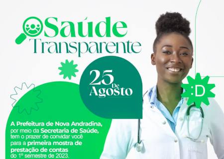 Secretaria de Saúde promoverá a 1ª mostra Saúde Transparente: prestação de contas e transparência