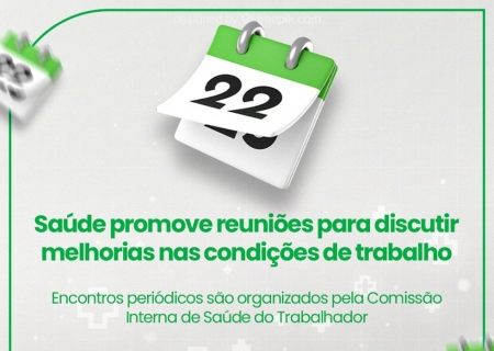 Saúde promove reuniões para discutir melhorias nas condições de trabalho