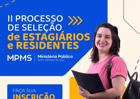 MPMS abre inscrições para o II Processo Seletivo de Estagiários e Residentes: prazo vai até 27 de novembro